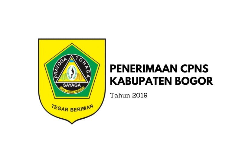 Penerimaan CPNS Kabupaten Bogor 2019