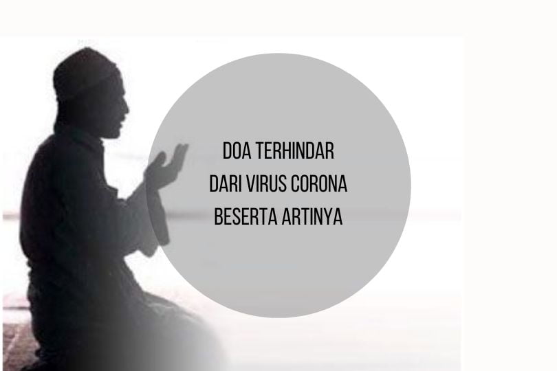 Doa Terhindar dari Virus Corona beserta artinya