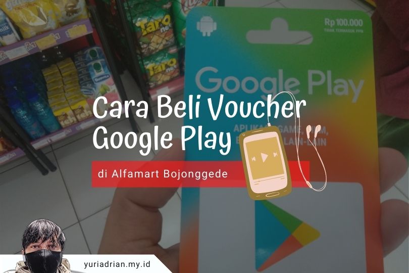 Cara Beli Voucher Google Play di Alfamart Bojonggede