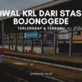 Jadwal KRL dari Stasiun Bojonggede