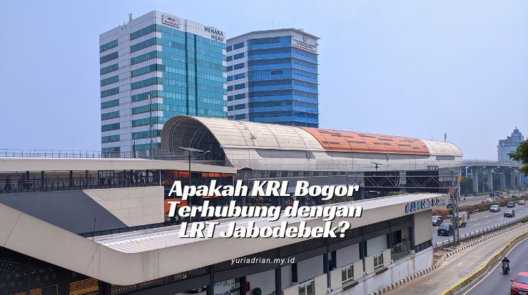 Apakah KRL Bogor Terhubung dengan LRT Jabodebek?